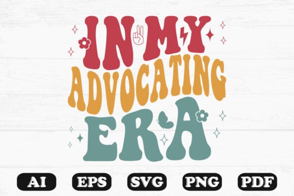 In My Advocating Era Retro Wavy Svg