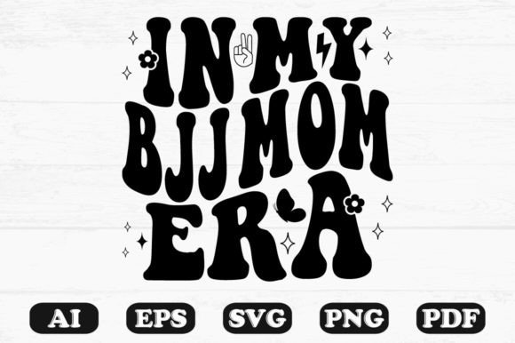 In My BJJ Mom Era Retro Wavy Svg