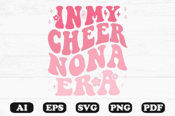 In My Cheer Nona Era Retro Wavy SVG Review