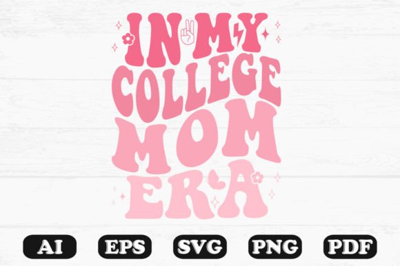 In My College Mom Era Retro Wavy SVG Review