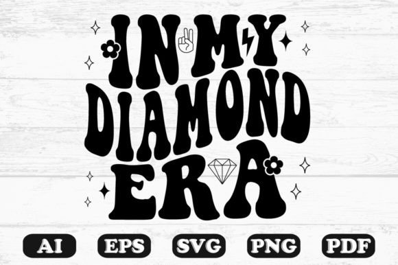 In My Diamond Era Retro Wavy Svg
