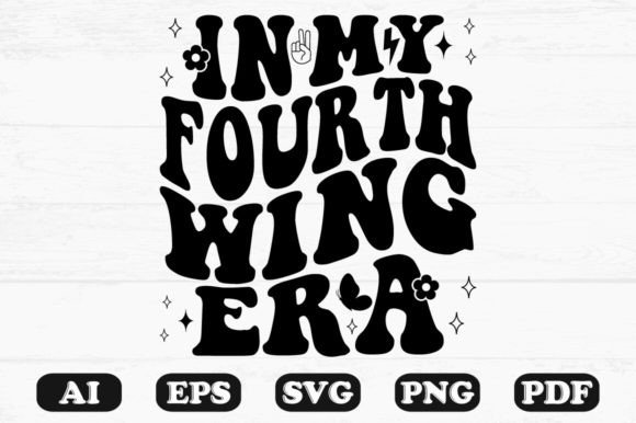 In My Fourth Wing Era Retro Wavy Svg