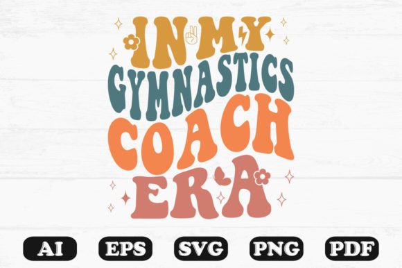 In My Gymnastics Coach Era Retro Wavy Sv