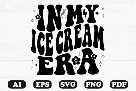 In My Ice Cream Era Retro Wavy Svg T-shi