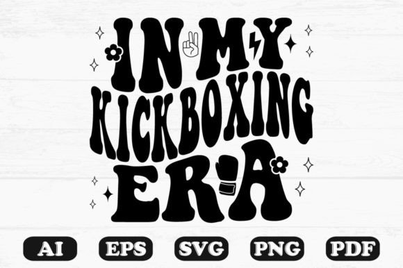 In My Kickboxing Era Retro Wavy Svg