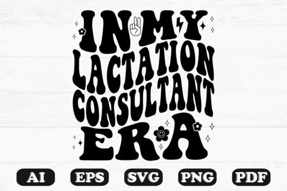 In My Lactation Consultant Era Retro Wa