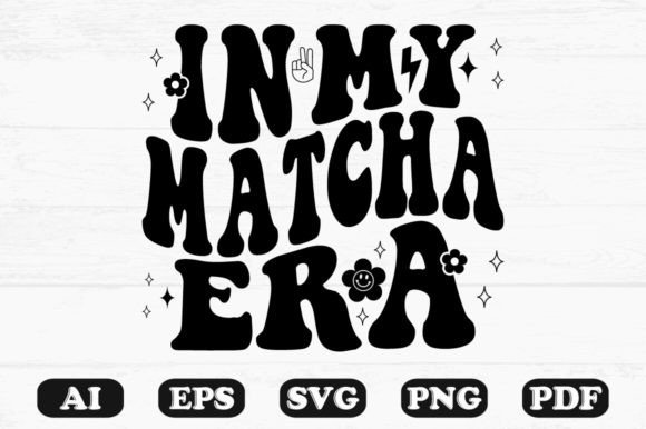 In My Matcha Era Retro Wavy Svg T-shirt