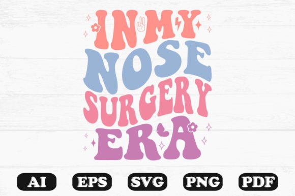 In My Nose Surgery Era Retro Wavy SVG Review