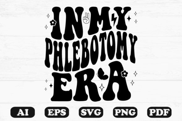 In My Phlebotomy Era Retro Wavy Svg