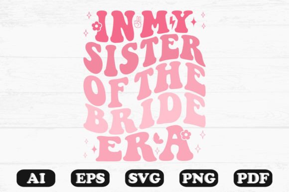 In My Sister of the Bride Era Retro Wavy