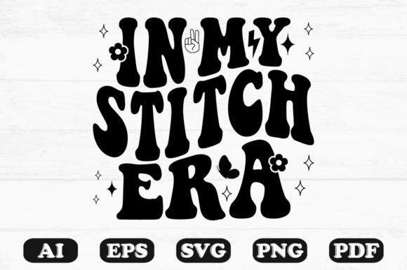 In My Stitch Era Retro Wavy Svg