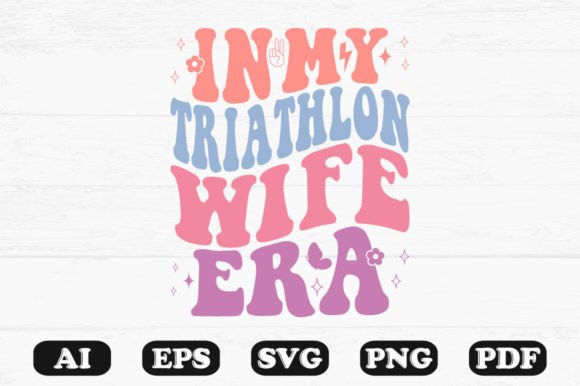 In My Triathlon Wife Era Retro Wavy SVG Review
