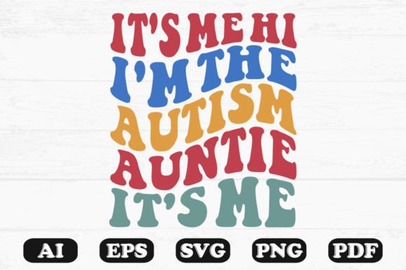 It's Me Hi I'm the Autism Auntie
